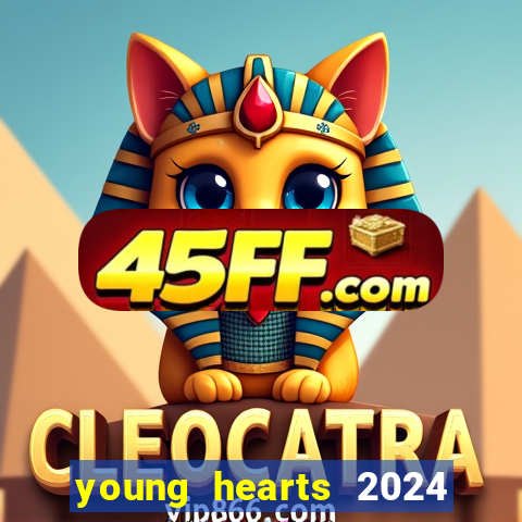 young hearts 2024 online legendado